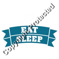 Eat Sleep